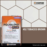 Custom Building Products Polyblend Plus #52 Tobacco Brown 25 lb. Sanded Grout